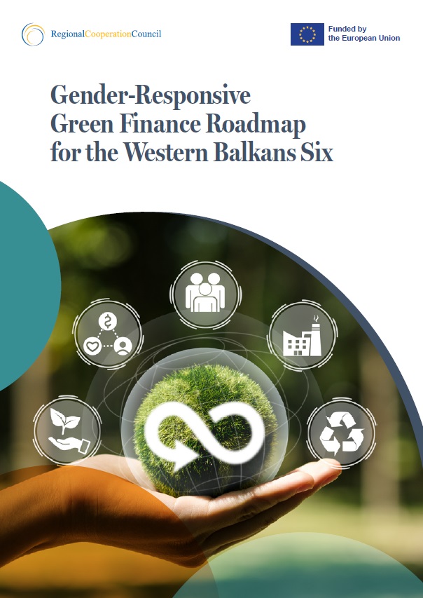 Gender-Responsive Green Finance Roadmap for the Western Balkans Six - Building Blocks for a Resilient and Inclusive Future