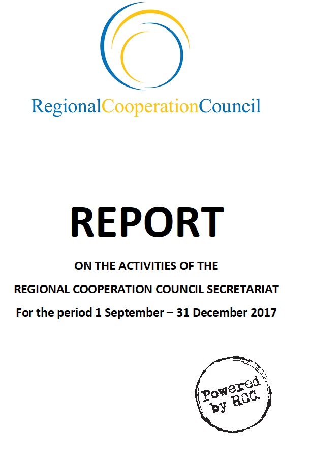 Report on the activities of the Regional Cooperation Council Secretariat for the period 1 September - 31 December 2017