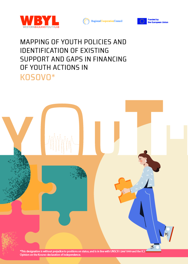 MAPPING OF YOUTH POLICIES AND IDENTIFICATION OF EXISTING SUPPORT AND GAPS IN FINANCING OF YOUTH ACTIONS IN THE WESTERN BALKANS - KOSOVO* REPORT