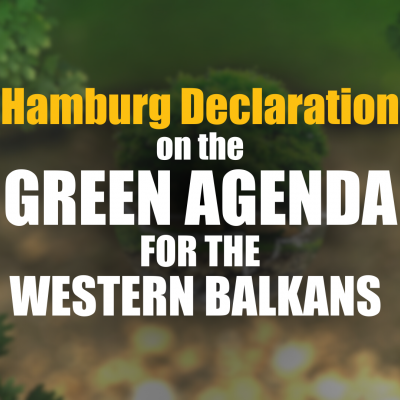 Hamburg Declaration on the Green Agenda for the Western Balkans 