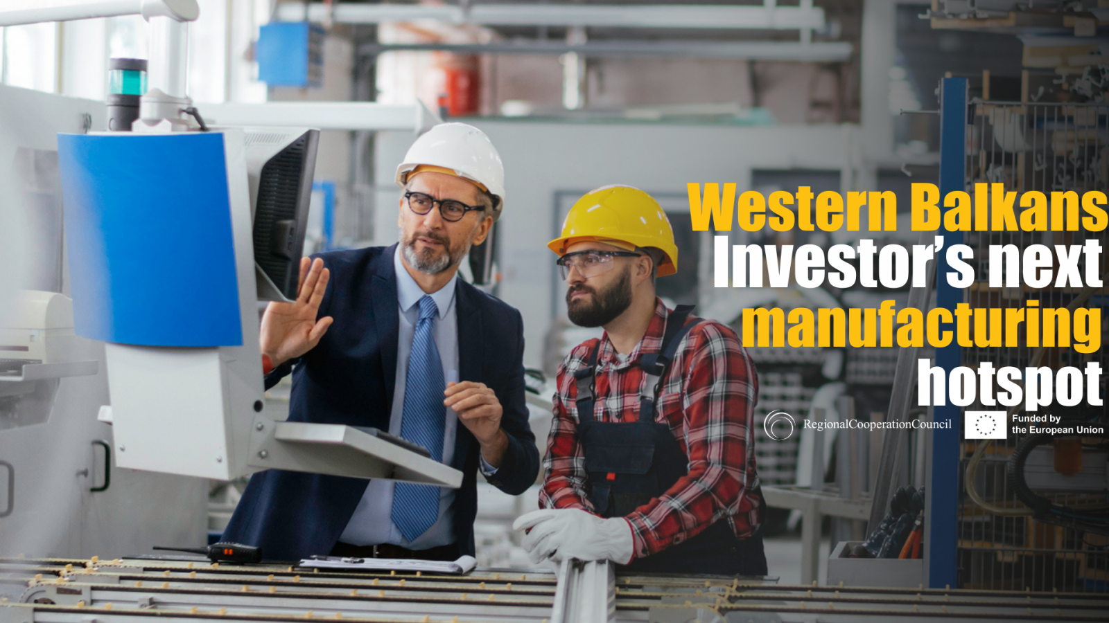 Western Balkans: Investor's next manufacturing hotspot